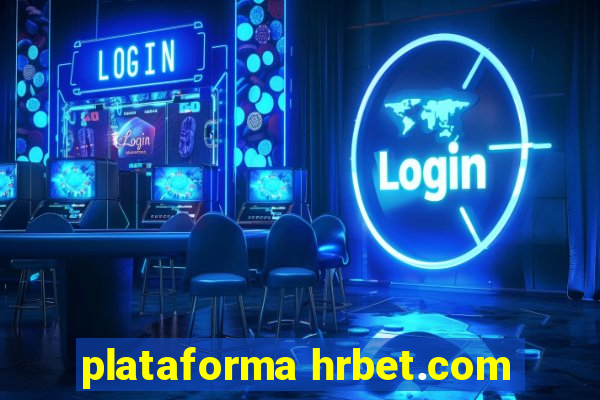 plataforma hrbet.com